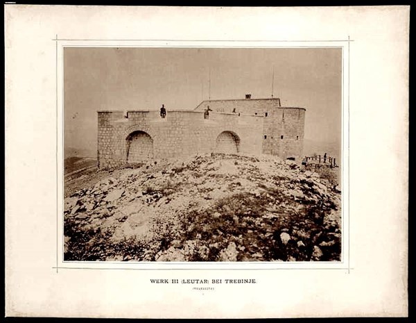 Werk III (Leutar) bei Trebinje 1884